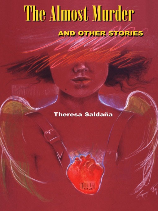 Title details for The Almost Murder and Other Stories by Theresa Saldaña - Available